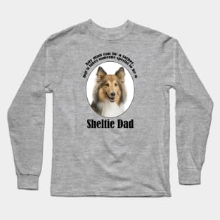 Sheltie Dad Long Sleeve T-Shirt